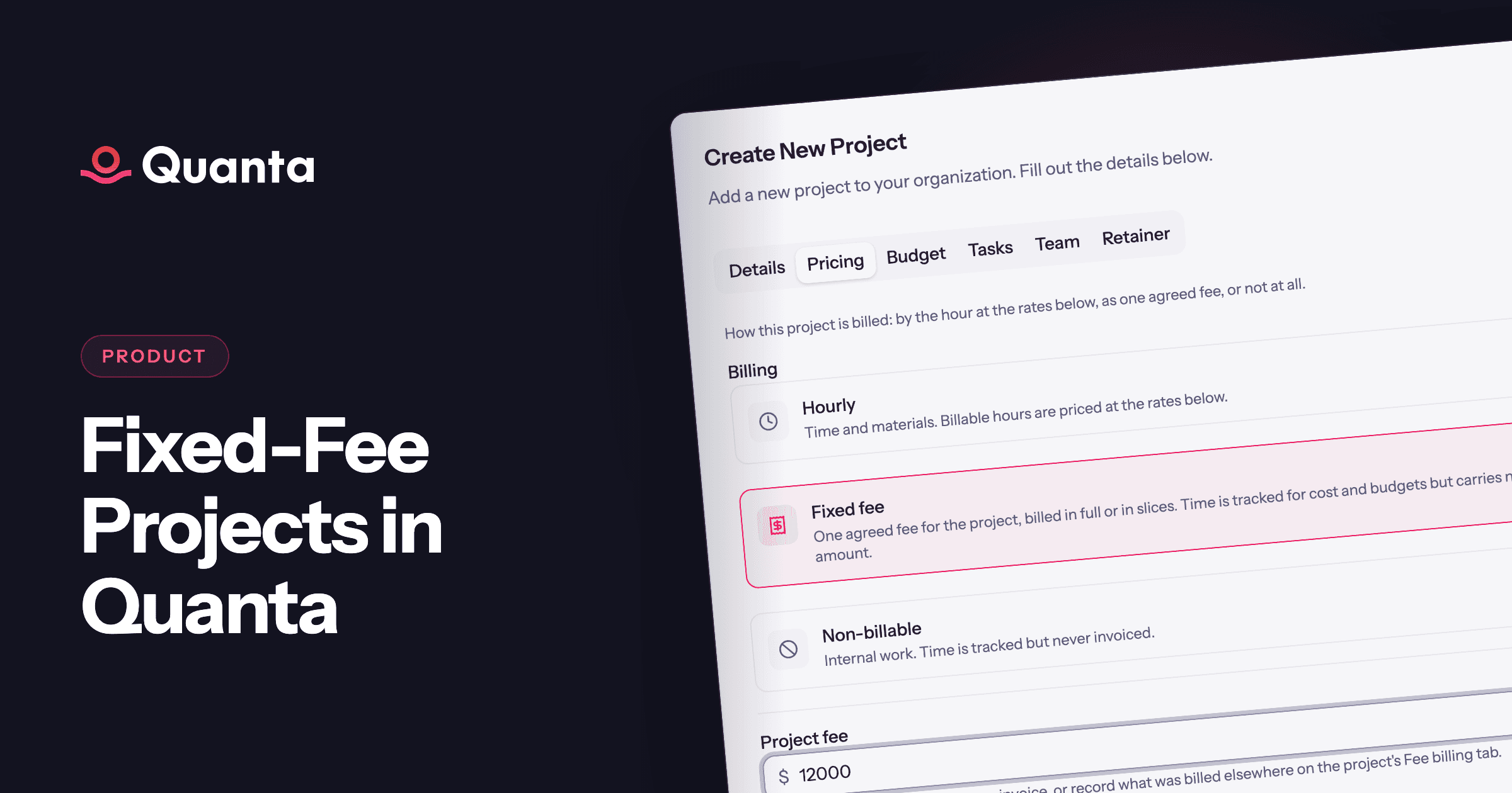 Fixed-Fee Projects in Quanta