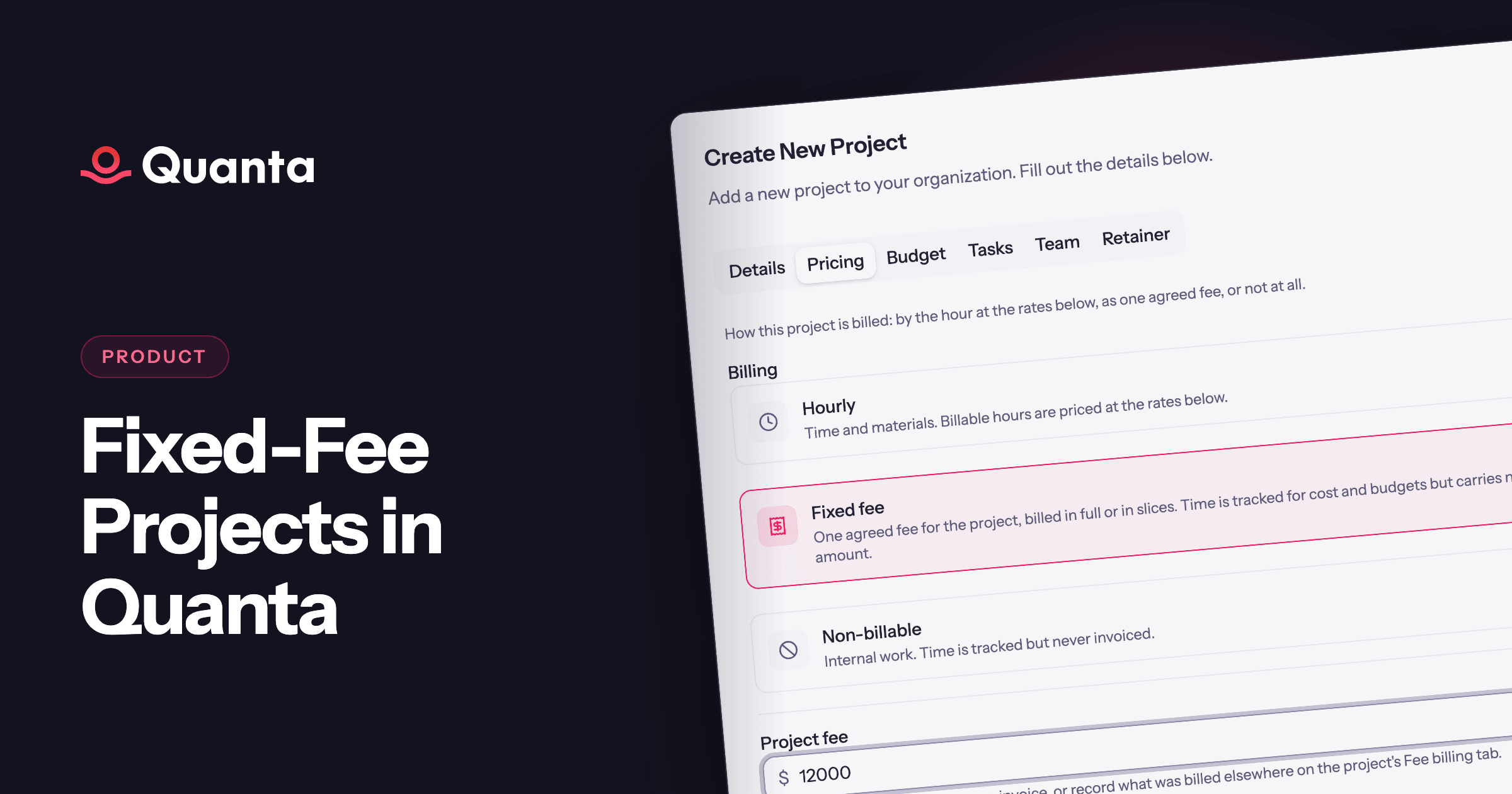 Fixed-Fee Projects in Quanta