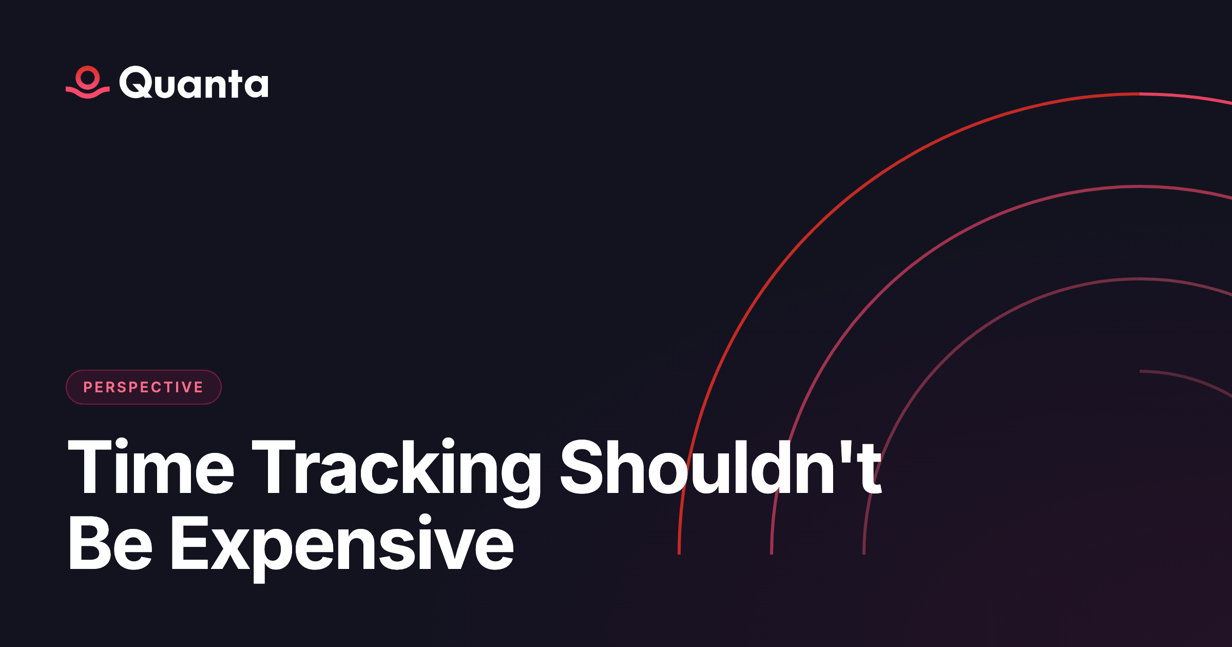 Time Tracking Shouldn't Be Expensive
