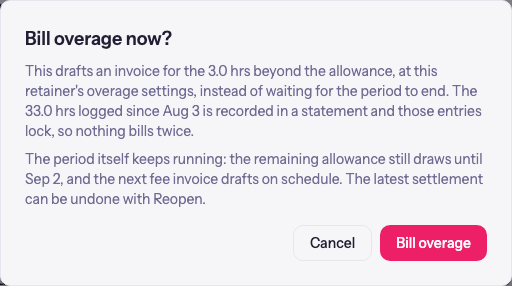 The Bill overage now confirmation explaining exactly what will be drafted and locked