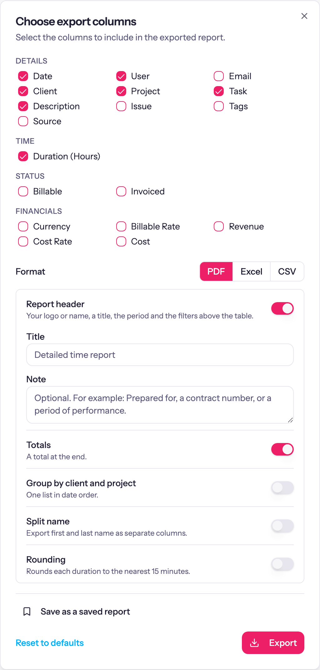 The Choose export columns dialog on the Detailed report, with the Format toggle (PDF, Excel, CSV), the Report header switch with the Title and Note fields, the Totals switch and the Group by client and project switch.